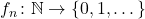 f_n \colon \mathbb{N} \to \{0,1,\dots\}