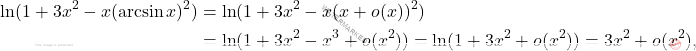\[\begin{aligned}     \ln(1 + 3x^2 - x (\arcsin x)^2) &=\ln(1+3x^2-x(x+o(x))^2)\\     &=\ln(1+3x^2-x^3+o(x^2))=\ln(1+3x^2+o(x^2))=3x^2 + o(x^2),     \end{aligned}\]