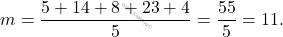 \[m = \dfrac{5+14+8+23+4}{5} = \dfrac{55}{5} = 11.\]