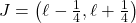 J=\left (\ell-\frac{1}{4},\ell+\frac{1}{4}\right )