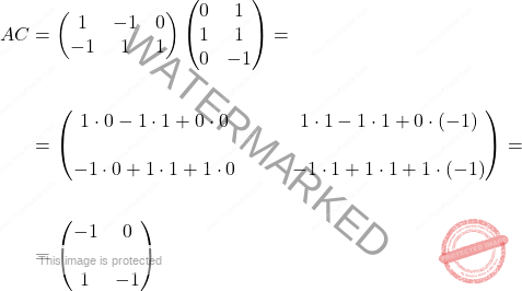 \[\begin{aligned} AC & = \begin{pmatrix} 1&-1&0	\\ -1&1&1 \end{pmatrix} \begin{pmatrix} 0&1\\ 1&1\\ 0&-1 \end{pmatrix} = \\\\ & = \begin{pmatrix} 1 \cdot 0 - 1 \cdot 1 + 0 \cdot 0 & \qquad  1\cdot 1 -1\cdot 1 + 0 \cdot (-1) \\\\ -1 \cdot 0 + 1 \cdot 1 +1 \cdot 0 & \qquad -1 \cdot 1 + 1 \cdot 1 + 1 \cdot (-1)  \end{pmatrix} =\\\\ & = \begin{pmatrix} -1 & 0\\\\1 & -1 \end{pmatrix} \end{aligned}\]