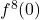 f^8(0)