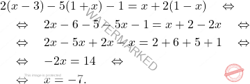 \[\begin{aligned} 	& 2(x-3)-5(1+x)-1=x+2(1-x) \quad \Leftrightarrow \quad \\ 	& \quad \Leftrightarrow \quad  2x-6-5-5x-1=x+2-2x \quad \Leftrightarrow \quad \\ 	& \quad \Leftrightarrow \quad  2x-5x+2x-x=2+6+5+1 \quad \Leftrightarrow \quad \\ 	& \quad \Leftrightarrow \quad  -2x=14\quad \Leftrightarrow \quad \\ 	& \quad \Leftrightarrow \quad  x=-7. \end{aligned}\]