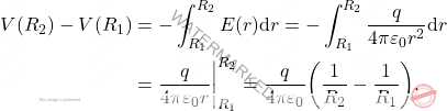 \begin{align*} 	V(R_2)-V(R_1)&=-\int_{R_1}^{R_2}E(r)\text{d}r=-\int_{R_1}^{R_2}{q\over 4\pi\varepsilon_0r^2}\text{d}r\\  	&={q\over 4\pi\varepsilon_0r}\bigg|_{R_1}^{R_2}={q\over 4\pi\varepsilon_0}\bigg({1\over R_2}-{1\over R_1}\bigg). \end{align*}