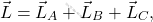 \begin{equation*} \vec{L}=\vec{L}_A+\vec{L}_B+\vec{L}_C, \end{equation*}