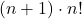 (n+1) \cdot n!