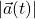 \vert \vec{a}(t)\vert
