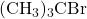 (\text{CH}_3)_3\text{CBr}