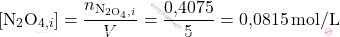 \[ [\text{N}_2\text{O}_{4,i}] = \frac{n_{\text{N}_{2\text{O}_4,i}}}{V} = \frac{\text{0,4075}}{5} = \text{0,0815} \, \text{mol/L} \]