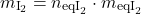 \[ m_{\text{I}_2} = n_{\text{eqI}_2} \cdot m_{\text{eqI}_2} \]