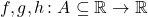 f,g,h \colon A\subseteq \mathbb{R} \to \mathbb{R}