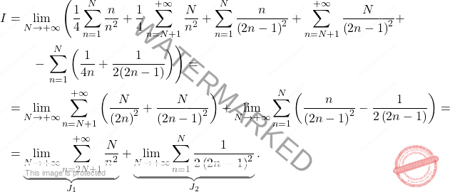 \[\begin{aligned} 		I&=\lim_{N\to +\infty}\left(\dfrac{1}{4}\sum_{n=1}^{N}\dfrac{n}{n^2}+\dfrac{1}{4}\sum_{n=N+1}^{+\infty}\dfrac{N}{n^2}+\sum_{n=1}^{N}\dfrac{n}{\left(2n-1\right)^2}+\sum_{n=N+1}^{+\infty}\dfrac{N}{\left(2n-1\right)^2}+\right.\\ 		&\qquad -\left.\sum_{n=1}^{N}\left(\dfrac{1}{4n}+\dfrac{1}{2(2n-1)}\right)\right)=\\ 		&=\lim_{N\to +\infty}\sum_{n=N+1}^{+\infty}\left(\dfrac{N}{\left(2n\right)^2}+\dfrac{N}{\left(2n-1\right)^2}\right)+\lim_{N\to +\infty}\sum_{n=1}^{N}\left(\dfrac{n}{\left(2n-1\right)^2}-\dfrac{1}{2\left(2n-1\right)}\right) =\\ 		&=\underbrace{\lim_{N\to +\infty}\sum_{n=2N+1}^{+\infty}\dfrac{N}{n^2}}_{J_1}+\underbrace{\lim_{N\to +\infty}\sum_{n=1}^{N}\dfrac{1}{2\left(2n-1\right)^2}}_{J_2}. 	\end{aligned}\]