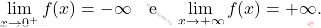 \[ \lim_{x \to 0^+} f(x) = -\infty \quad \text{e} \quad \lim_{x \to +\infty} f(x) = +\infty. \]