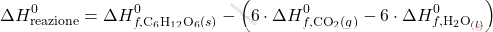 \[ \Delta H_\text{reazione}^0 = \Delta H_{f, \text{C}_6 \text{H}_{12} \text{O}_6(s)}^0 - \left( 6 \cdot \Delta H_{f, \text{CO}_2(g)}^0 - 6 \cdot \Delta H_{f, \text{H}_2\text{O}_{(l)}}^0 \right) \]