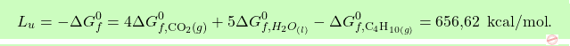 \[\boxcolorato{chimica}{ L_u = -\Delta G_f^0 = 4 \Delta G_{f, \text{CO}_2(g)}^0 + 5 \Delta G_{f, H_2O_{(l)}}^0 - \Delta G_{f, \text{C}_4\text{H}_{10(g)}}^0 = \text{656,62 }  \, \text{kcal/mol}.}\]