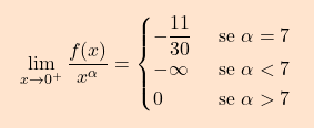 \[\boxcolorato{analisi}{\lim_{x\to0^+}\frac{f(x)}{x^\alpha}=\begin{cases} -\dfrac{11}{30}&\text{ se }\alpha=7\\ -\infty&\text{ se }\alpha<7\\ 0&\text{ se }\alpha>7 \end{cases}}\]