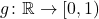 g \colon \mathbb{R} \to [0,1)