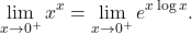 \begin{equation*} \lim_{x \to 0^+} x^x = \lim_{x \to 0^+} e^{x \log x}. \end{equation*}