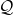 \mathcal{Q}