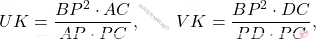 \[\begin{aligned} 		UK=\dfrac{BP^2\cdot AC}{AP\cdot PC}, 		\qquad 		VK=\dfrac{BP^2\cdot DC}{PD\cdot PC}, 	\end{aligned}\]
