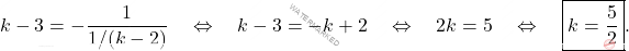 \[k-3 = - \dfrac{1}{1/(k-2)} \quad \Leftrightarrow \quad k-3 = -k+2 \quad \Leftrightarrow \quad 2k = 5 \quad \Leftrightarrow \quad \boxed{k = \dfrac{5}{2}}.\]