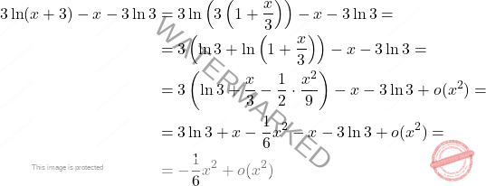 \[\begin{aligned} 3\ln(x+3)-x-3\ln3&=3\ln \left(3 \left(1+\frac{x}{3} \right) \right)-x-3\ln3=\\ &=3\left(\ln 3+\ln \left(1+\frac{x}{3} \right) \right)-x-3\ln3=\\ &=3\left(\ln 3+\frac{x}{3}-\frac{1}{2}\cdot \frac{x^2}{9}\right)-x-3\ln3 +o(x^2)=\\ &=3\ln3+x-\frac{1}{6}x^2-x-3\ln3+o(x^2)=\\ &=-\dfrac{1}{6}x^2+o(x^2) \end{aligned}\]