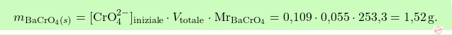 \[\boxcolorato{chimica}{m_{\text{BaCrO}_4 (s)} = [\text{CrO}_4^{2-}]_{\text{iniziale}} \cdot V_{\text{totale}} \cdot \text{Mr}_{\text{BaCrO}_4} = \text{0,109} \cdot \text{0,055} \cdot \text{253,3} = \text{1,52} \, \text{g}.}\]
