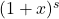 (1+x)^s