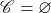 \mathscr{C}=\varnothing