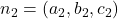 n_2=(a_2,b_2,c_2)