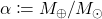 \alpha\coloneqq  M_\oplus/M_\odot