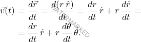 \begin{equation*} \begin{split} 	\vec{v}(t) & = \dfrac{d\vec{r}}{dt} = \dfrac{d(r \, \hat{r})}{dt} = \dfrac{dr}{dt} \, \hat{r} + r \, \dfrac{d\hat{r}}{dt} =\\ 	& = \dfrac{dr}{dt} \, \hat{r} + r \, \dfrac{d\theta}{dt} \, \hat{\theta}. \end{split} \end{equation*}